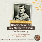 La beatificación de Fray Mamerto Esquiú será el 13 de marzo de 2021