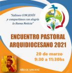 Encuentro Pastoral Arquidiocesano 2021