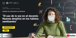 “El uso de la voz en el docente. Nuevos desafíos en los hábitos sanitizantes”