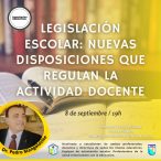 Legislación Escolar: nuevas disposiciones que regulan la actividad docente