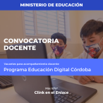 Convocatoria Docente/ Programa Educación Digital Córdoba / Ministerio de Educaición de CBA