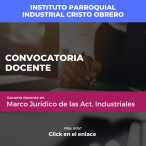 Vacante Docente en Marco Jurídico de las Actividades Industriales / Instituto Parroquial Industrial Cristo Obrero