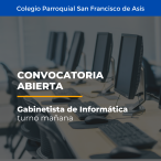 Colegio Parroquial San Francisco de Asís/ Gabinetista área Informática