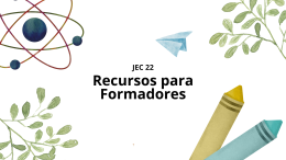 Recursos para formadores / JEC 22: Caminando Hacia un Pacto Educativo Global en Clave de Esperanza