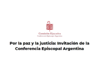 Por la paz y la justicia: Invitación de la Conferencia Episcopal Argentina